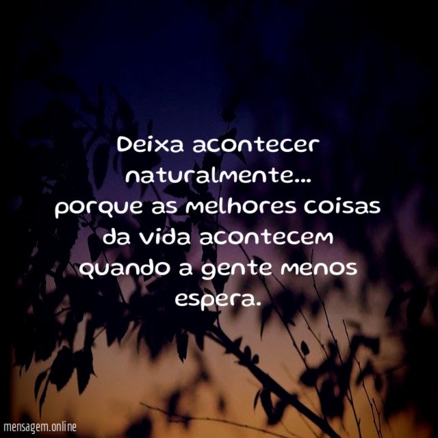 Deixa acontecer naturalmente