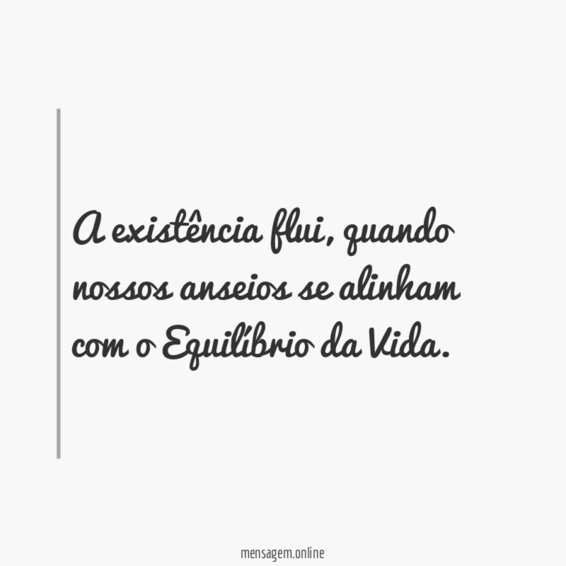 A existência flui