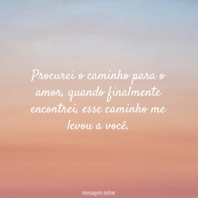 Procurei o caminho para o amor