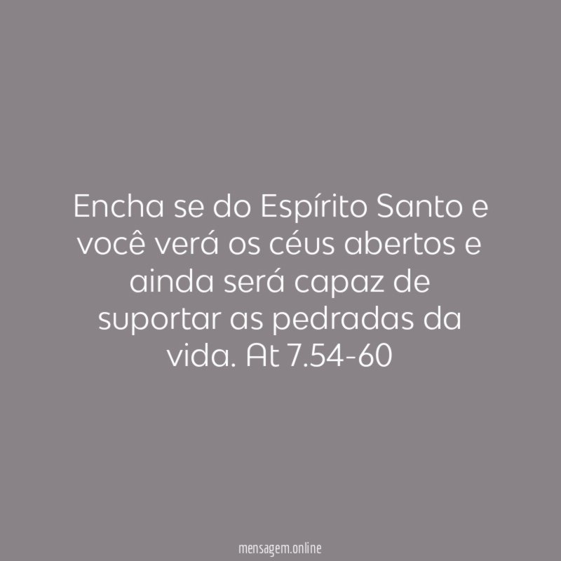 Encha se do Espírito Santo e você verá