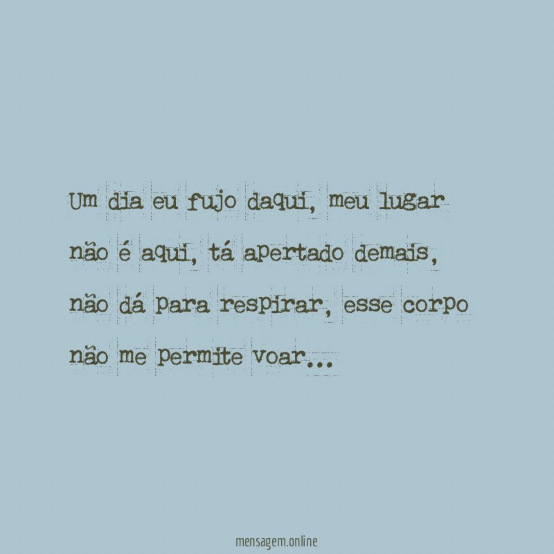 Um dia eu fujo daqui