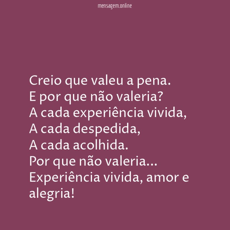 Creio que valeu a pena