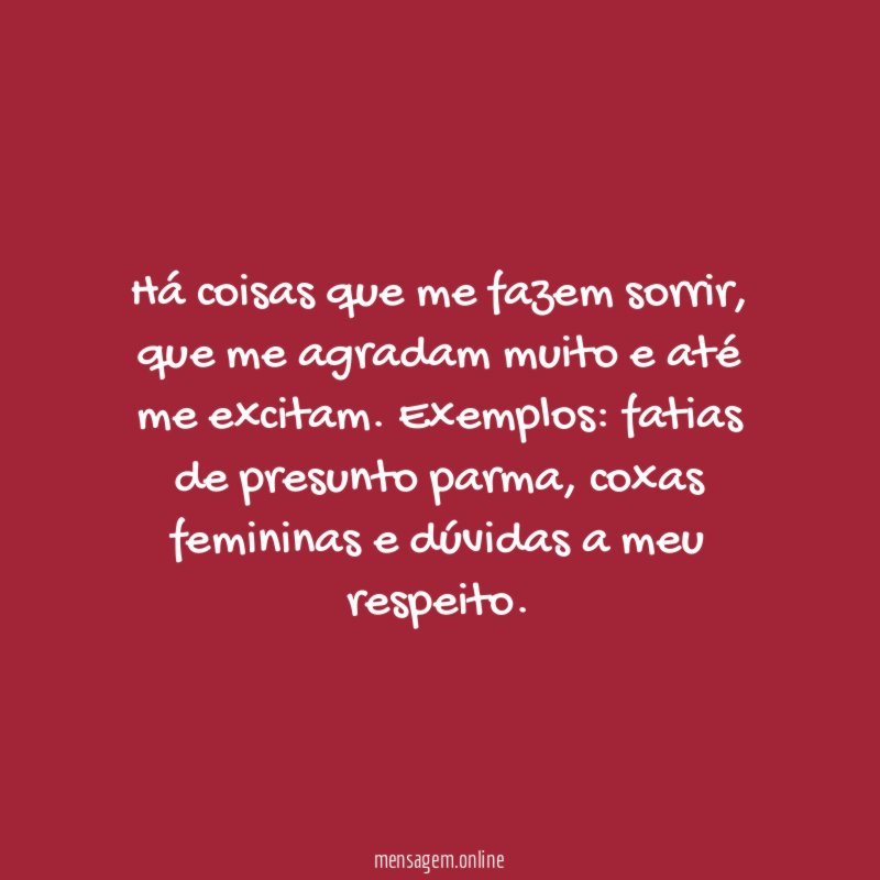 Há coisas que me fazem sorrir