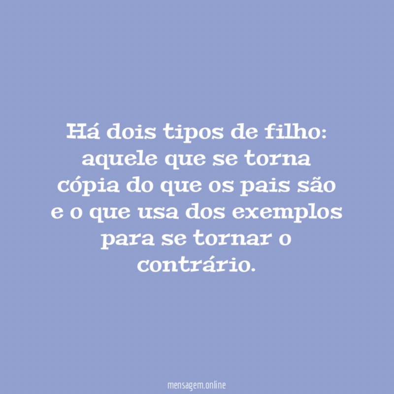 Há dois tipos de filho