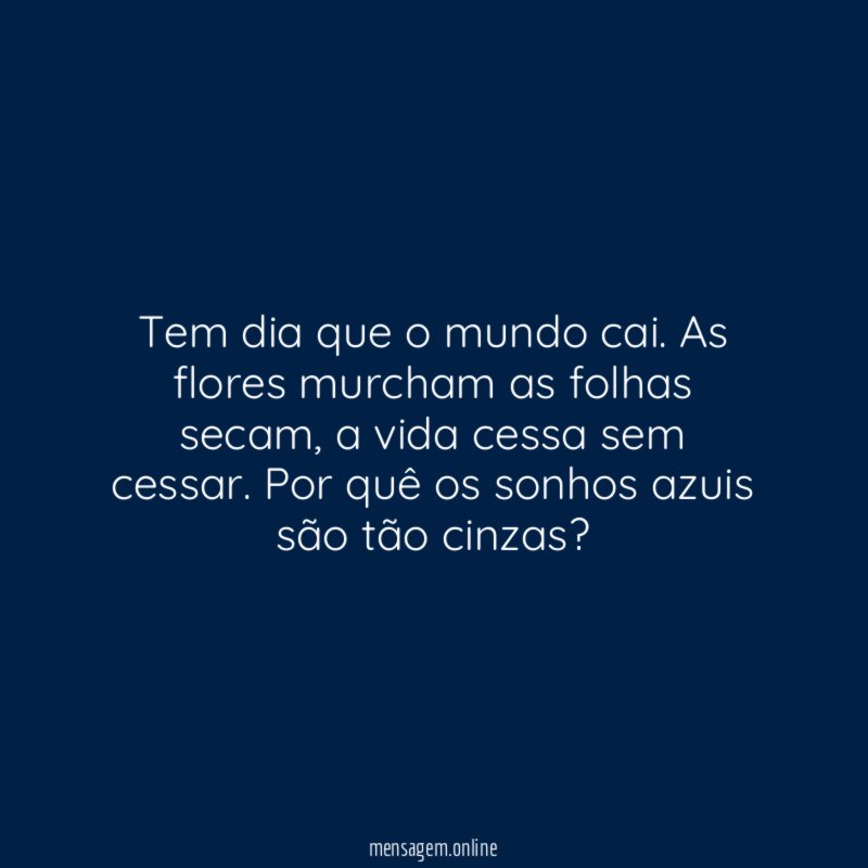Tem dia que o mundo cai