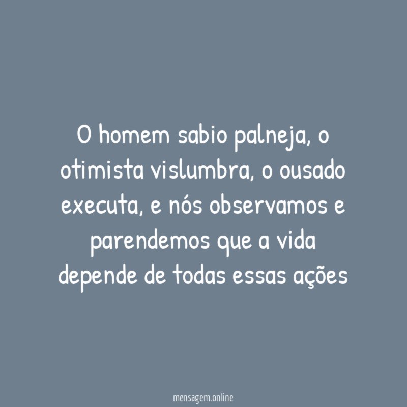 O homem sabio palneja