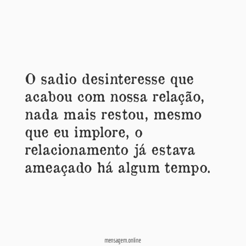 O sadio desinteresse que acabou com nossa relação