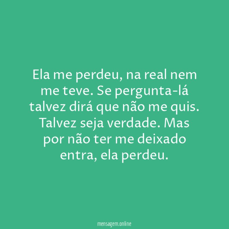 Ela me perdeu