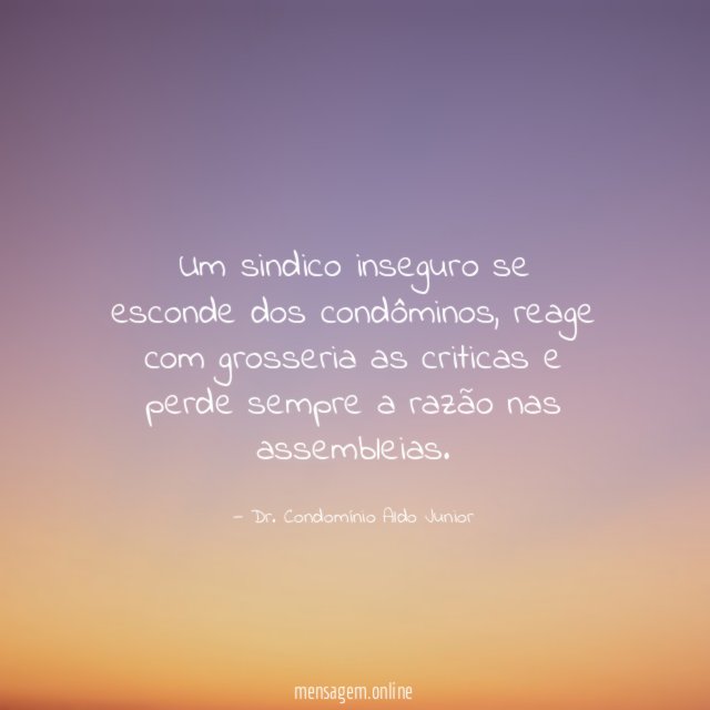 Um sindico inseguro se esconde dos condôminos