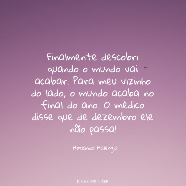 Finalmente descobri quando o mundo vai acabar