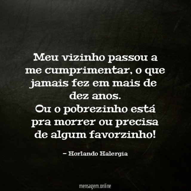Meu vizinho passou a me cumprimentar