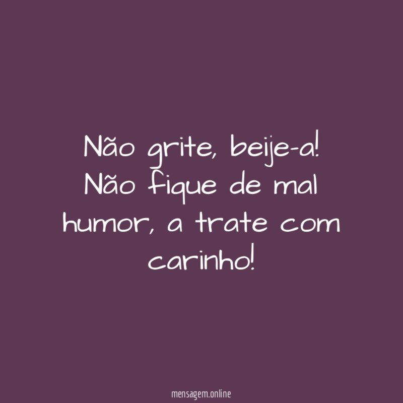 Não grite