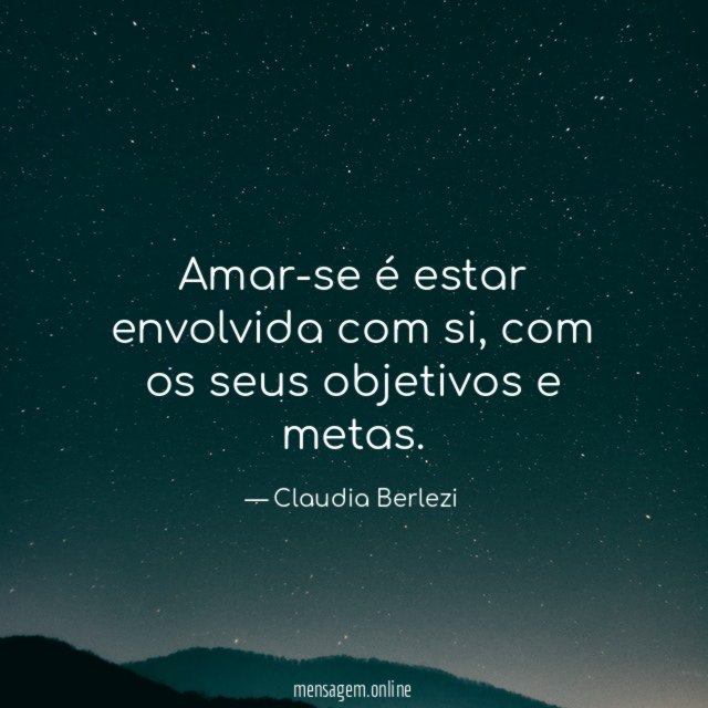 Amar-se é estar envolvida com si