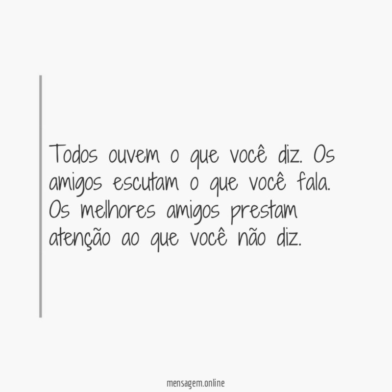 Todos ouvem o que você diz