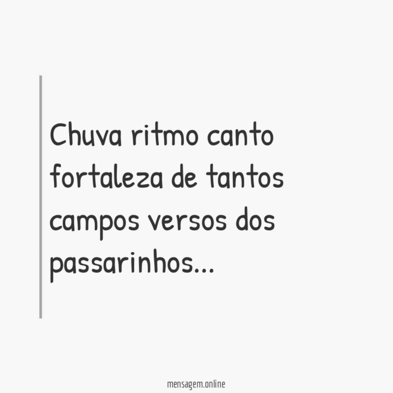 Chuva ritmo canto fortaleza de tantos campos versos dos passarinhos