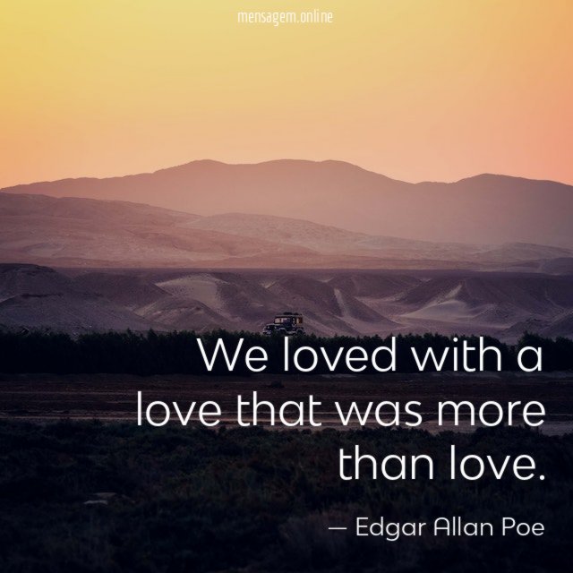 We loved with a love that was more than love