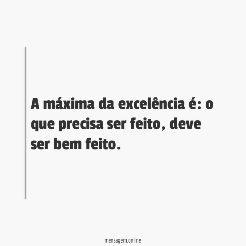 A máxima da excelência é