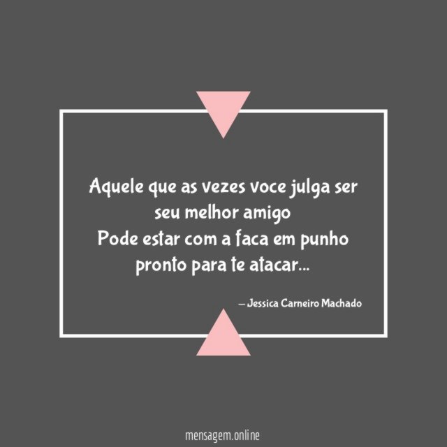 Aquele que as vezes voce julga ser seu