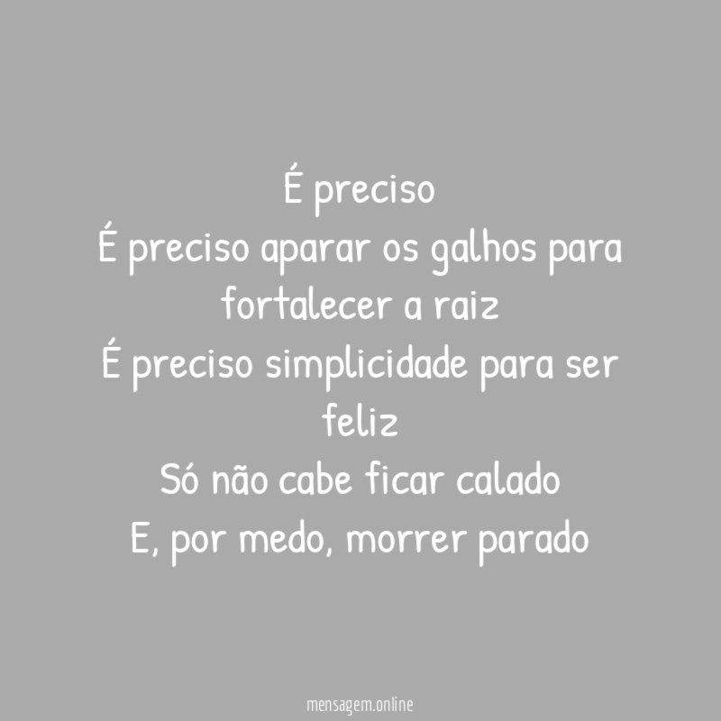 É preciso