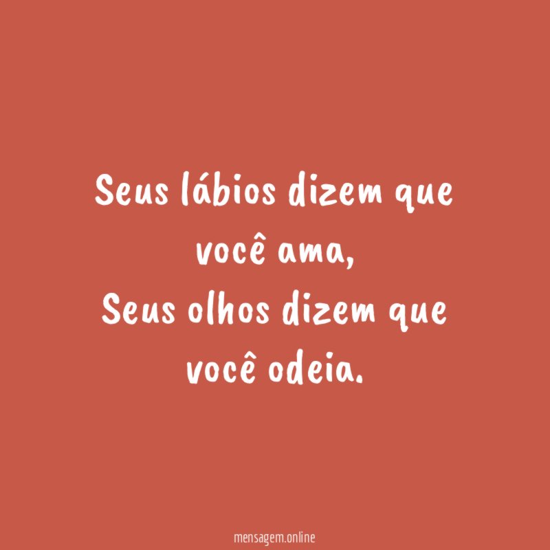Seus lábios dizem que você ama