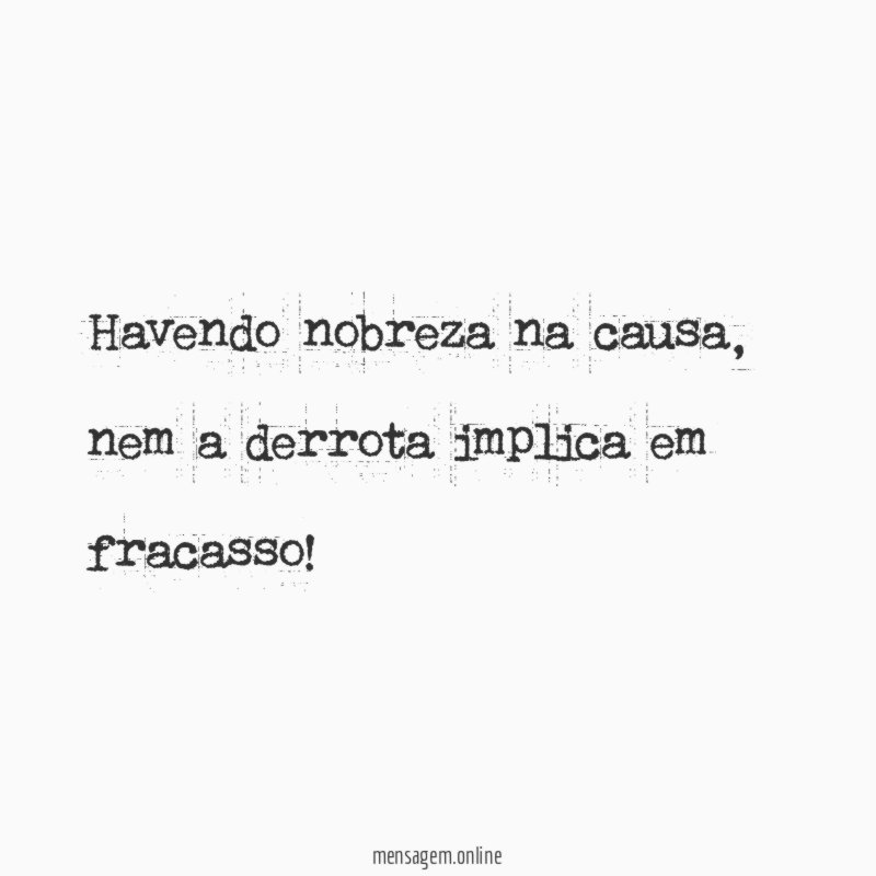 Havendo nobreza na causa
