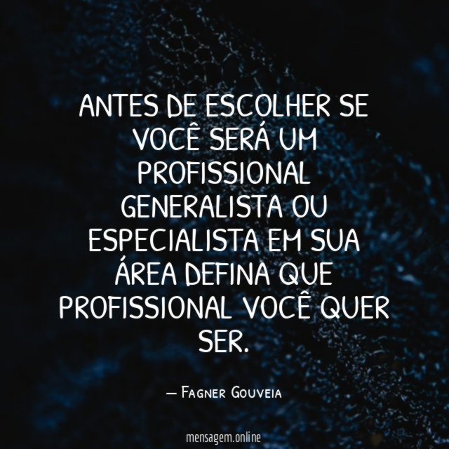 Antes de escolher se você será um profissional