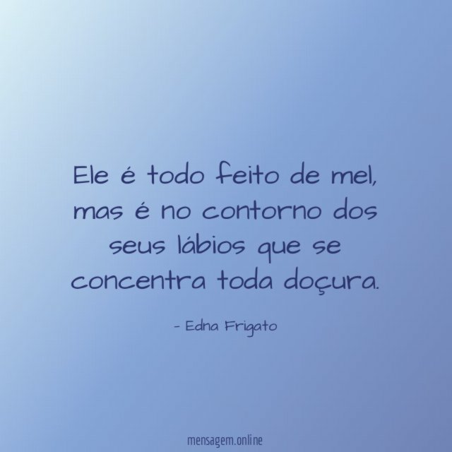 Ele é todo feito de mel