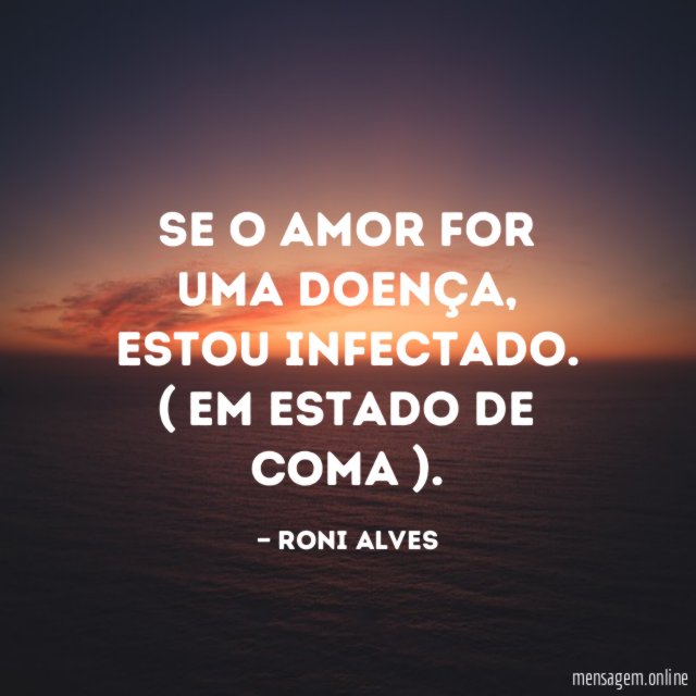 Se o amor for uma doença