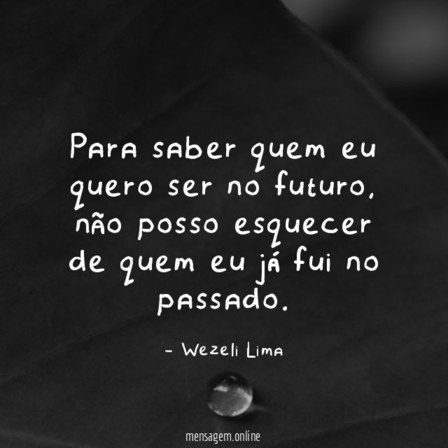 Para saber quem eu quero ser no futuro