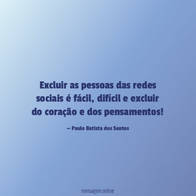Excluir as pessoas das redes sociais é fácil
