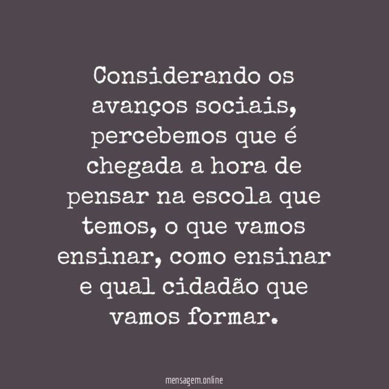Considerando os avanços sociais