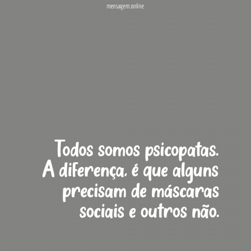 Todos somos psicopatas