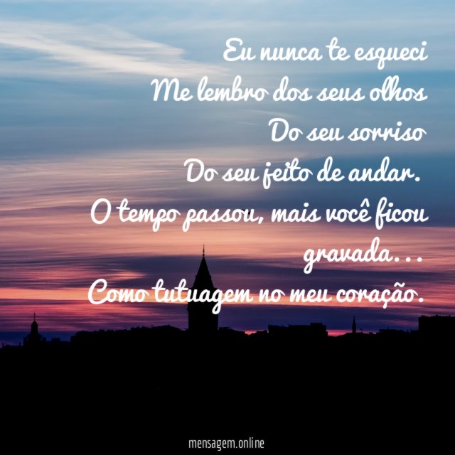 Eu nunca te esqueci Me lembro dos seus olhos Do