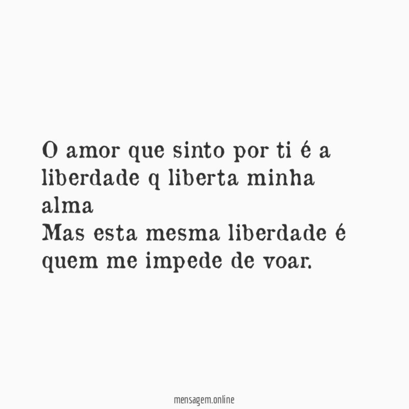 O amor que sinto por ti é a