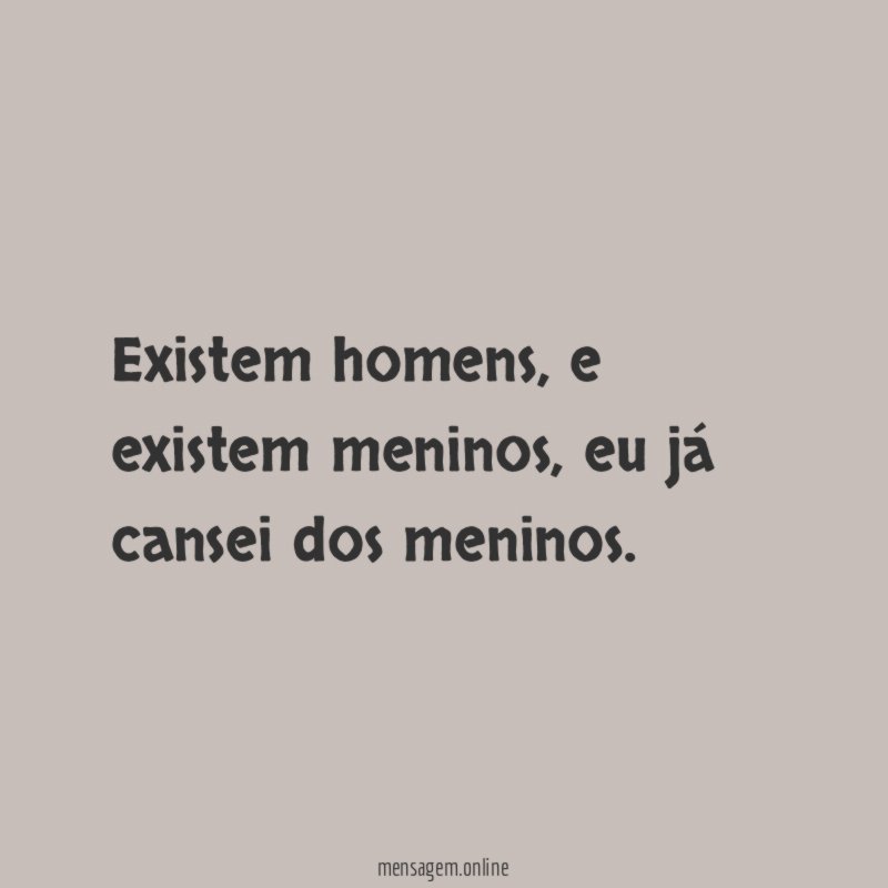 Existem homens