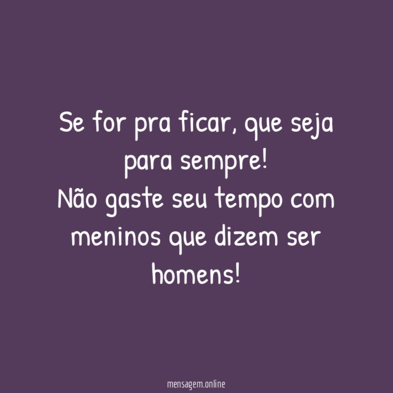 Se for pra ficar
