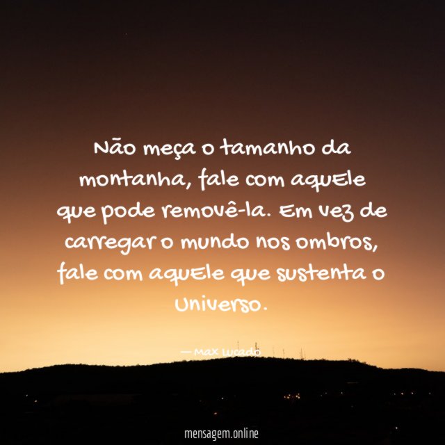 Não meça o tamanho da montanha