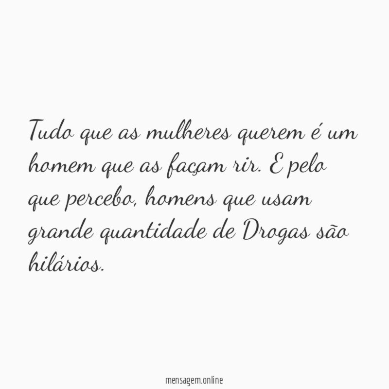 Tudo que as mulheres querem é um homem que as façam rir