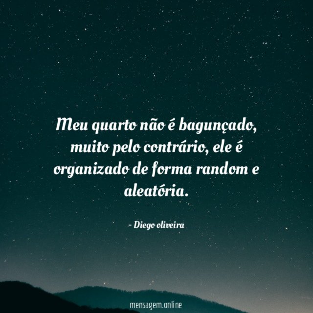 Meu quarto não é bagunçado