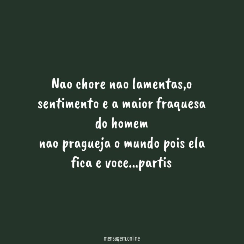 nao chore nao lamentas
