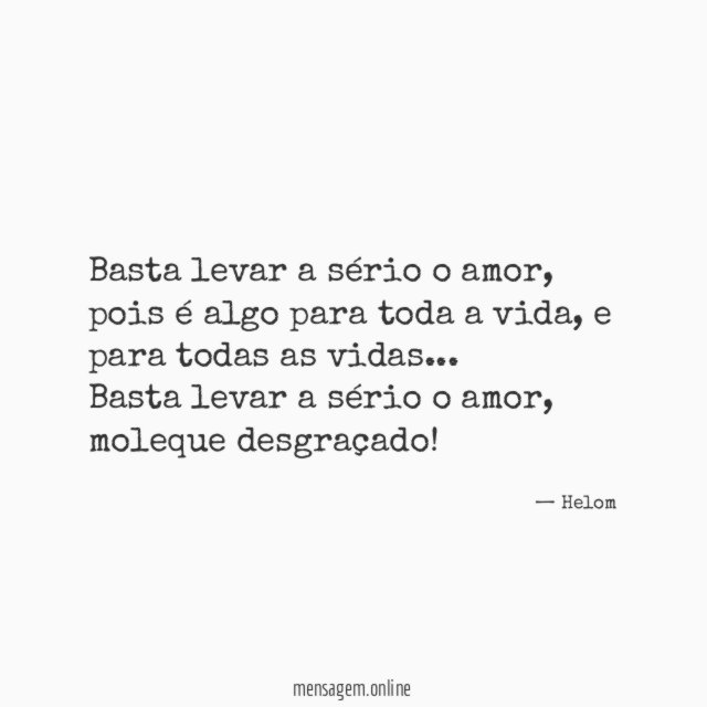 Basta levar a sério o amor