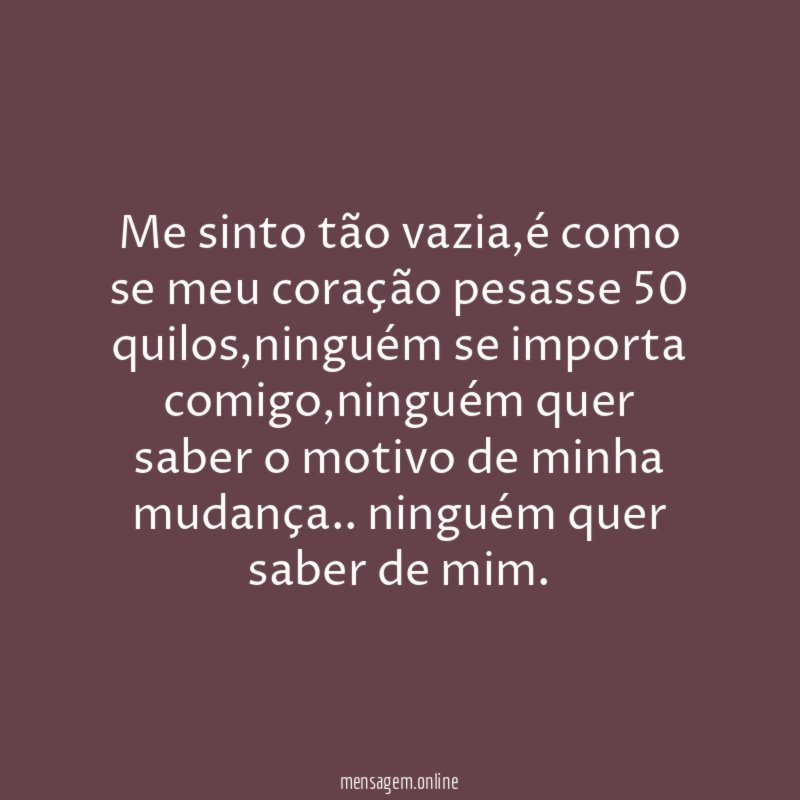 Me sinto tão vazia