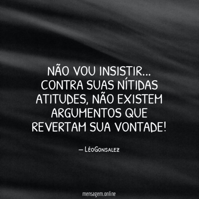 NÃO VOU INSISTIR