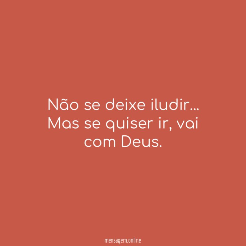 Não se deixe iludir