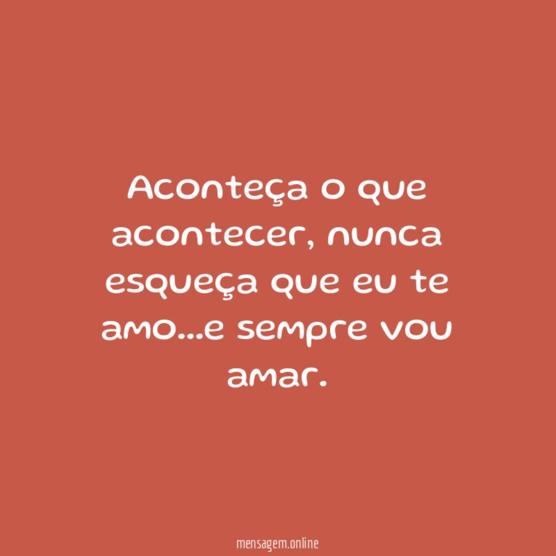 Aconteça o que acontecer