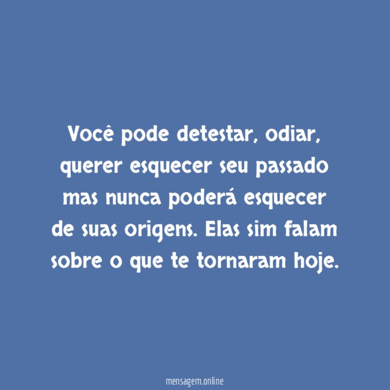 Você pode detestar