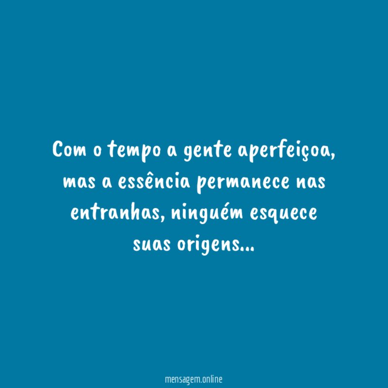 Com o tempo a gente aperfeiçoa
