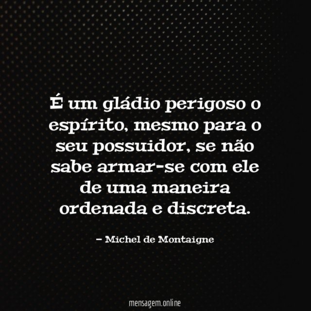 É um gládio perigoso o espírito