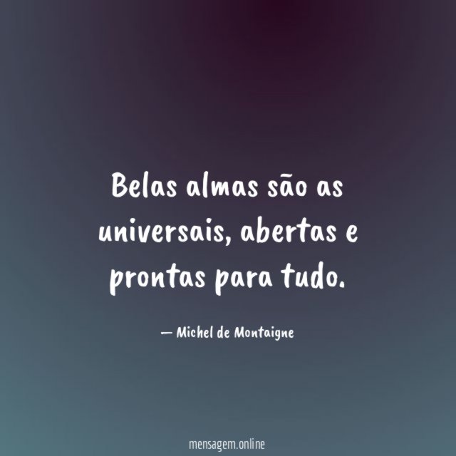 Belas almas são as universais