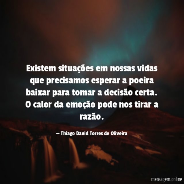 Existem situações em nossas vidas que precisamos esperar